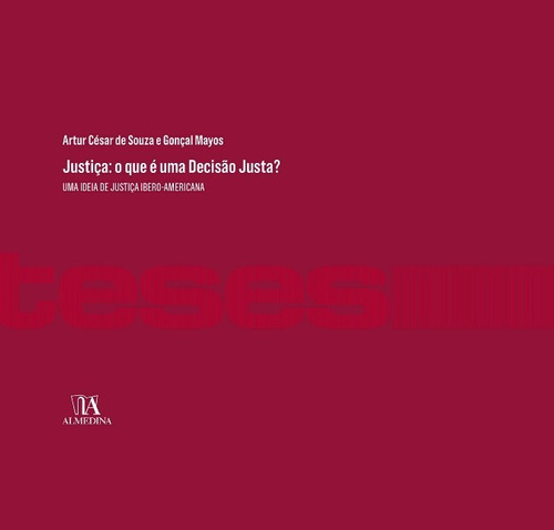 Justica: O Que E Uma Decisao Justa : Uma Ideia De Justica Ibero-americana, De Souza. Editora Livraria Almedina, Capa Mole Em Português, 2022