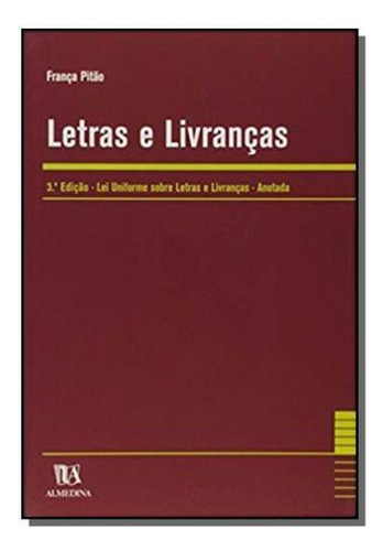 Letras E Levrancas: Lei Uniforme Sobre Letras E Li, De Franca Pitao. Editora Almedina, Capa Mole Em Português, 2021