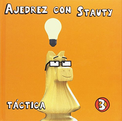 Tactica 3 - Ajedrez Con Stauty - Td - No Aplica