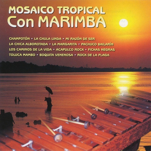 Mosaico Tropical Con Marimba | Cd Música