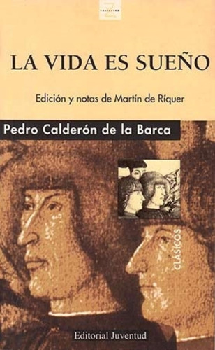 La Vida Es Sueño - Pedro Calderon De La Barca