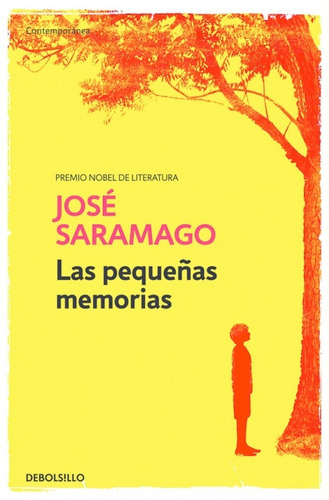 Las Pequeñas Memorias - José Saramago