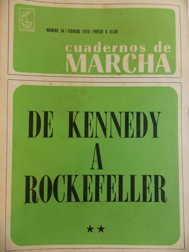 Cuadernos De Marcha Nº 34, 1970, De Kennedy A .... ,3ce5