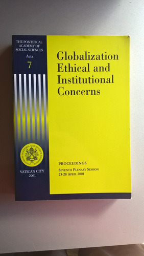Globalization Ethical And Institutional Concerns