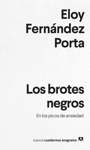 Libro Los Brotes Negros. En Los Picos De Ansiedad