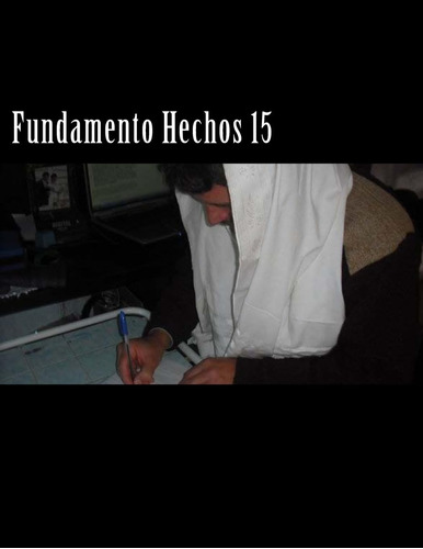 Libro: Fundamento Hechos 15: Herramienta Apostolica Y Profet