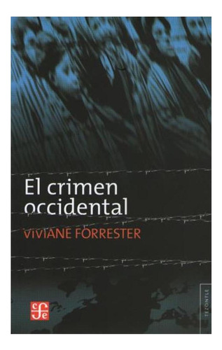 El Crimen Occidental, De Viviane Forrester