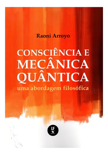 S Iê Ia E Me  I A Quâ Ti A: Uma Abrdagem Filsófi : Uma Abordagem Filosófica, De Arry, Ra I. Editorial Livraria Da Fisi A - Lf, Capa Mole, Edição 2024-03-08 00:00:00 Em Português