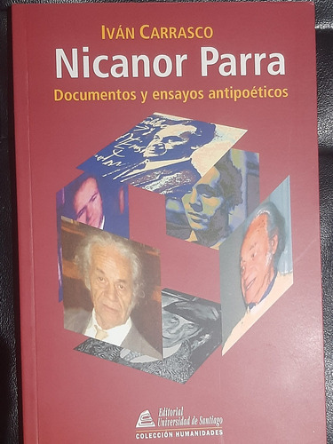 Nicanor Parra Documentos Y Ensayos Antipoeticos