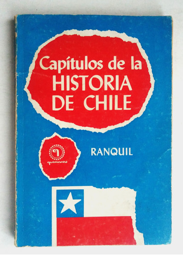 Ranquil. Capitulos De La Historia De Chile