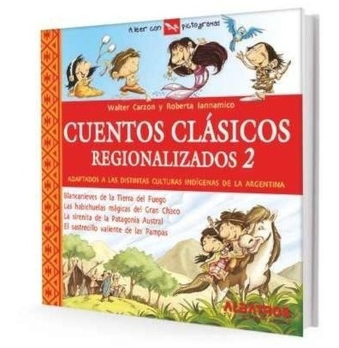 Cuentos Clásicos Regionalizados 2 - Albatros Editorial