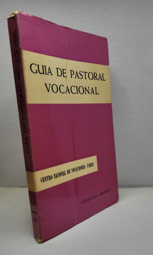 Guia Pastoral Vocacional - Centro Nacional De Vocaciones