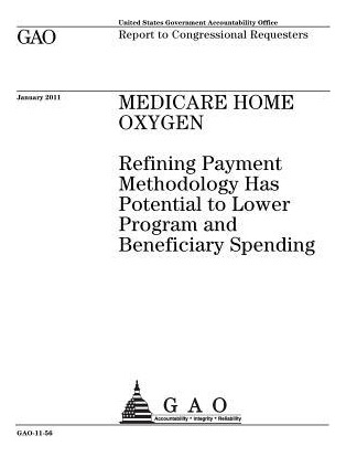 Libro Medicare Home Oxygen : Refining Payment Methodology...