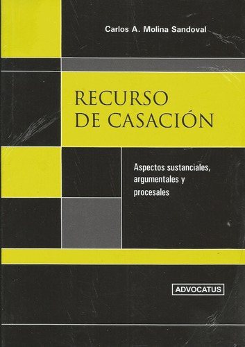 Recurso De Casación Molina Sandoval 