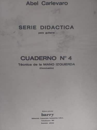 Abel Carlevaro - Cuaderno No 4-técnica De La Mano Izquierda (Usado)
