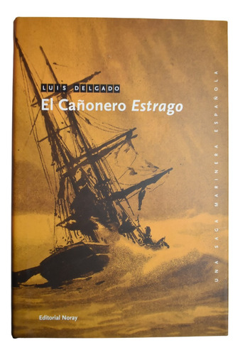 El Cañonero Estrago Luis M.delgado Bañon C243