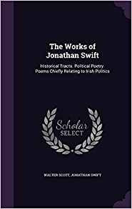 The Works Of Jonathan Swift Historical Tracts Political Poet