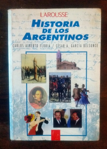 Floria & Belsunce Historia De Los Argentinos