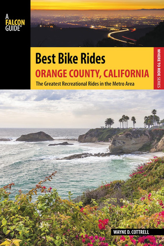 Libro: Best Bike Rides Orange County, California: The Rides