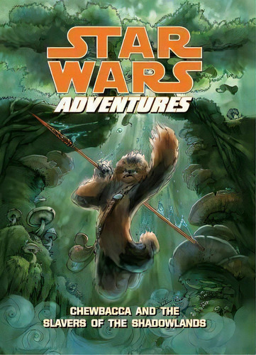 Star Wars Adventures: Chewbacca And The Slavers Of The Shadowlands, De Christopher Cerasi. Editorial Abdo Publishing Co, Tapa Dura En Inglés