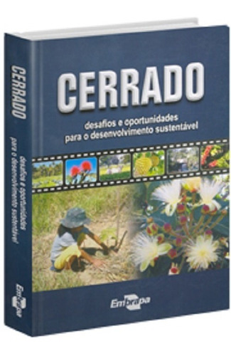 Cerrado: Desafios E Oportunidades...