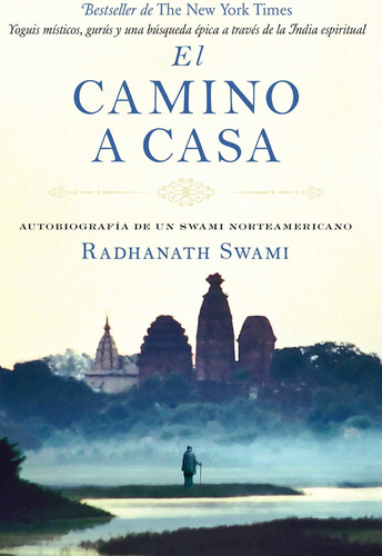 Libro: El Camino A Casa: Autobiografía De Un Swami (spanish