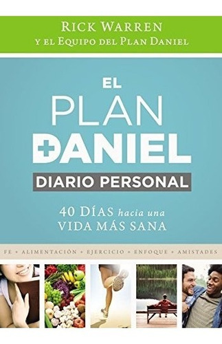 Libro : El Plan Daniel, Diario Personal: 40 Dias Hacia Un...