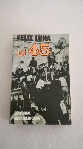 Felix Luna El 45 Sudamericana