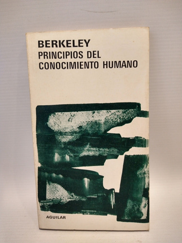Principios Del Conocimiento Humano  Berkeley Aguilar 