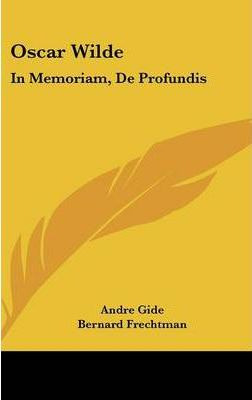 Libro Oscar Wilde : In Memoriam, De Profundis - Andre Gide