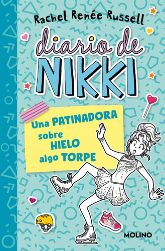 Libro Diario De Nikki 4 - Una Patinadora Sobre Hielo Algo...