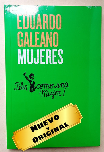 Mujeres ( Eduardo Galeano ) 