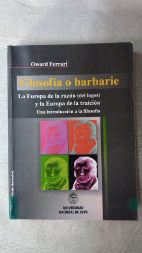 Filosofia O Barbarie - Oward Ferrari - Univ Nac De Cuyo
