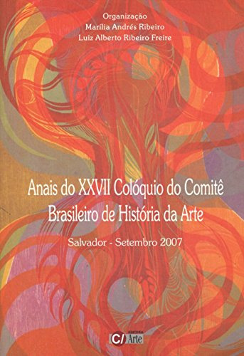 Libro Anais Do Xxvii Colóquio Do Comit Brasileiro De Histór