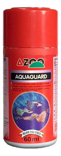 Aquaguard 60 Ml Azoo Acondicionador De Agua Peces Acuarios