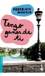 Tengo Ganas De Ti (coleccion Bestseller) - Moccia Federico