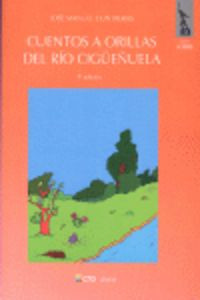 Cuentos A Orillas Del Rio Cigueñuela 4ªed (libro Original)