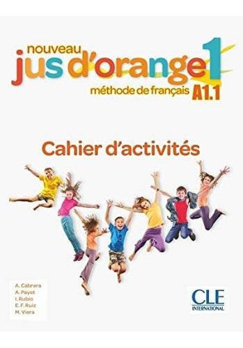 Cahier dactivites 1 (A1.1) : Adrian Cabrera, de Manuel Viera. Editorial Cle International, tapa blanda en francés