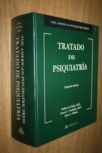 Tratado De Psiquiatría 2.° Edic. Hales - Yudofsky - Talbott