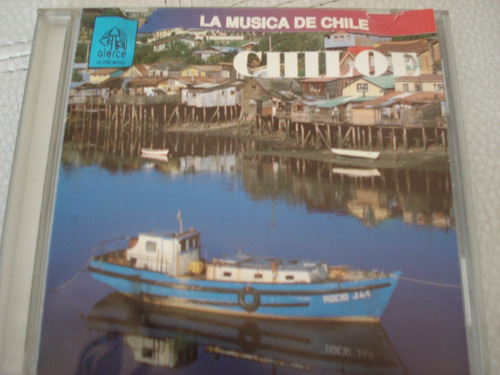 Cd La Musica De Chiloe Alerce