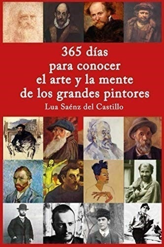 Libro: 365 Días Para Conocer El Arte Y La Mente De Los