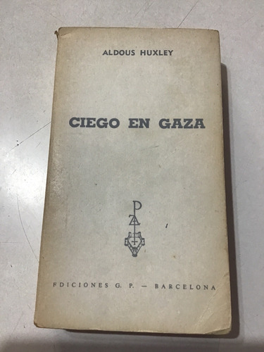 Ciego En Gaza Aldous Huxley Libro Fisico