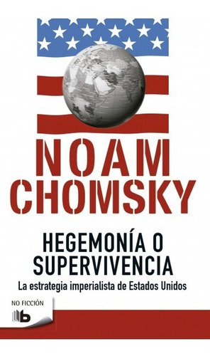 Hegemonía O Supervivencia - Noam Chomsky  & Ilan Pappe 