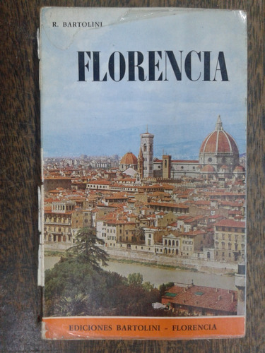 Florencia * Guia Turistica * Roberto Bartolini *