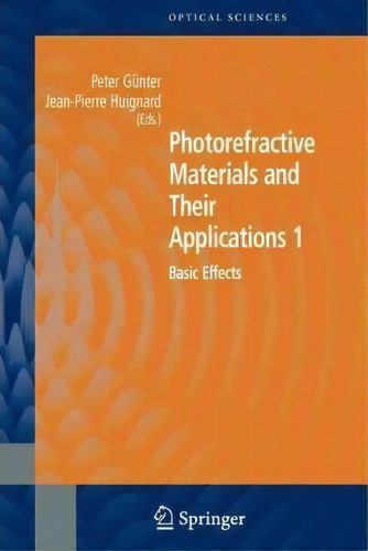Photorefractive Materials And Their Applications 1, De Peter Gã¼nter. Editorial Springer Verlag New York Inc, Tapa Blanda En Inglés