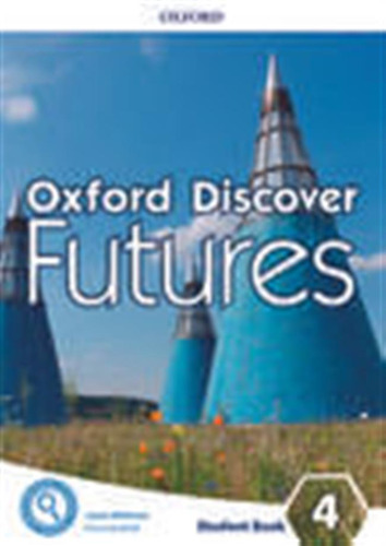 Oxford Discover Futures 4 -     Student Book / Wildman, Jayn