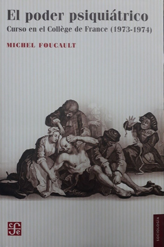 Michel Foucault - Poder Psiquiatrico, El