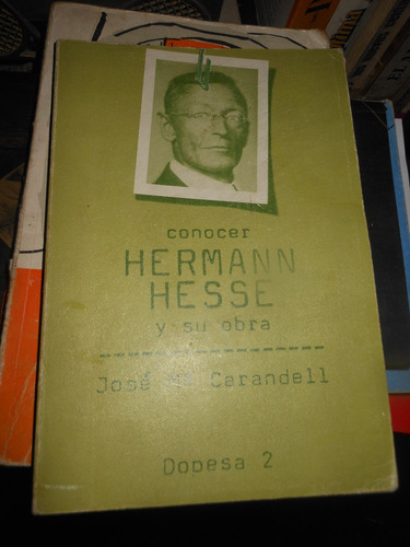 * Jose  Ma. Carandell - Conocer Hermann Hesse Y Su Obra  