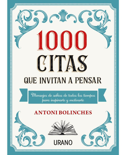 Libro 1000 Citas Que Invitan A Pensar - Antoni Bolinches