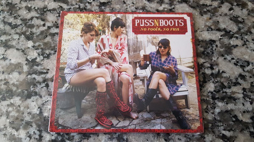 Puss N Boots - No Fools, No Fun (2014)
